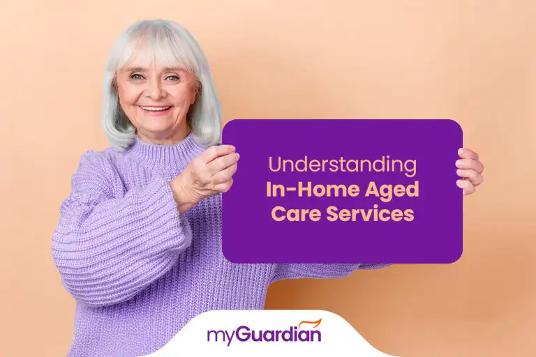 In Home Aged Care Services: Support That Lets You Stay Independent My Guardian